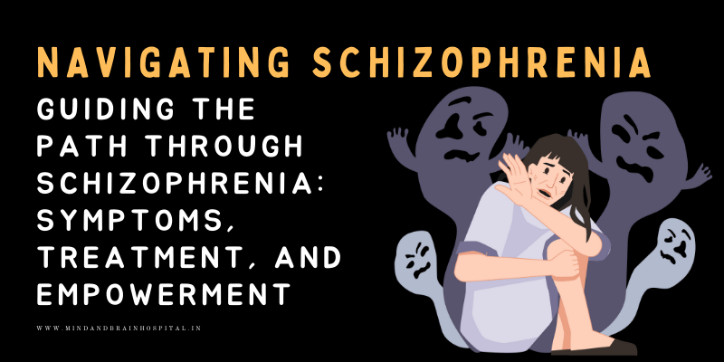 Navigating Schizophrenia