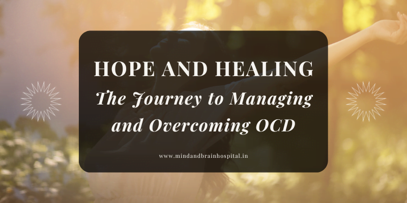 Hope and Healing: The Journey to Managing and Overcoming OCD